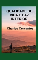 Qualidade de Vida E Paz Interior B0BMZ9WNYP Book Cover