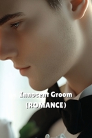 Innocent Groom (ROMANCE) B0DSL3D37M Book Cover