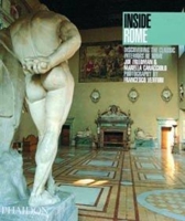 Inside Rome: Discovering the Classic Interiors of Rome (Inside...Series) 0714837628 Book Cover