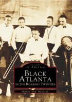 Black Atlanta in the Roaring Twenties 0738567108 Book Cover