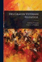 Des Grafen Veterani FeldzÃ1/4ge. (German Edition) 1024512304 Book Cover