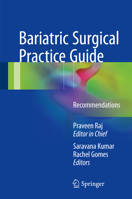 Bariatric Surgical Practice Guide: Recommendations 9811027048 Book Cover