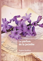 Le parfum de la jacinthe (French Edition) 2414814063 Book Cover