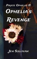 Pirate Ophelia II: Ophelia's Revenge B0BR9DQMV4 Book Cover