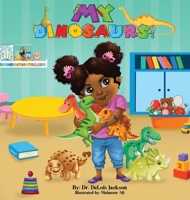 My Dinosaurs! (Hardcover): A book about sharing B0BXVRM4DY Book Cover