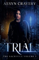 Trial (Sacrifice) B0BB5KJVYX Book Cover
