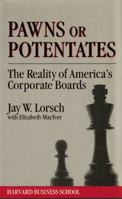 Pawns or Potentates: The Reality of America's Corporate Boards 087584216X Book Cover