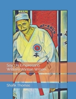 Soy Un Empresario William Winton Wilson (I'm An Entrepreneur) B0BLR6TT3W Book Cover