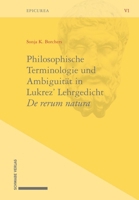 Philosophische Terminologie Und Ambiguitat in Lukrez' Lehrgedicht de Rerum Natura 3796552188 Book Cover