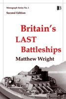 Britain's Last Battleships 0908318286 Book Cover