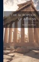The Acropolis of Athens 1020696834 Book Cover
