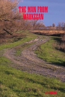 The Man From Waukegan B0025UWOU2 Book Cover