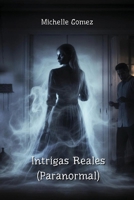Intrigas Reales (Paranormal) B0CS7TH118 Book Cover