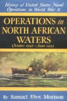 History of US Naval Operations in WWII 2: Operations in North African Waters 10/42-6/43 1591145481 Book Cover