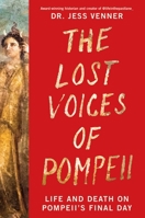 The Lost Voices of Pompeii 0063460610 Book Cover