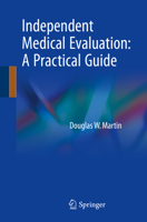 Independent Medical Evaluation: A Practical Guide 331971905X Book Cover