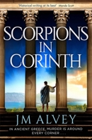 Scorpions in Corinth 1409180654 Book Cover