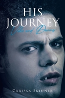 His Journey: Velic and Danny 1662405790 Book Cover