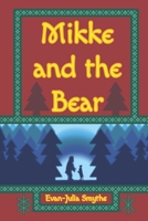 Mikke and the Bear B0GQP5PXNZ Book Cover