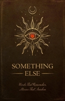 Something Else 1919169806 Book Cover
