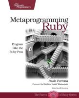Metaprogramming Ruby 1934356476 Book Cover