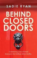 Behind Closed Doors 1912550245 Book Cover