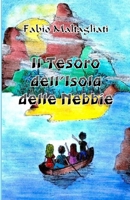 Il Tesoro dell'Isola delle Nebbie 1521855692 Book Cover