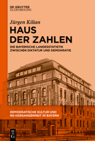 Haus der Zahlen: Die bayerische Landesstatistik zwischen Diktatur und Demokratie (German Edition) 3112212762 Book Cover