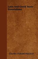 Latin and Greek Verse Translations 1445578603 Book Cover