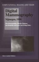 Digital Mammography - Nijmegen, 1998 (Computational Imaging and Vision) 0792352742 Book Cover