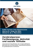 Zerebralparese: Fortbewegung, Aktivität und soziale Teilhabe (German Edition) 6206673278 Book Cover