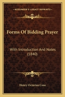 Forms Of Bidding Prayer: With Introduction And Notes 1164649892 Book Cover