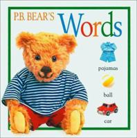 P.B. Bear Board Book: Words 0789414252 Book Cover