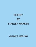 Poetry by Stanley Warren: Volume 2 (1969-1980) 149917991X Book Cover