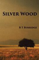 Silver Wood 1499098049 Book Cover