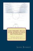 Das wahre Buch vom nrdlichen Bettenland 1514642603 Book Cover