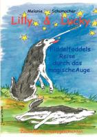 Lilly  Lucky: Fiddelfoddels Reise durch das magische Auge 3837043959 Book Cover