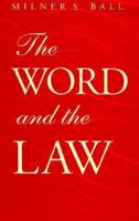 The Word and the Law 0226036251 Book Cover