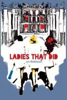 Ladies That Did 1511911271 Book Cover