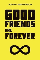 Good Friends Are Forever B0GNMKW921 Book Cover