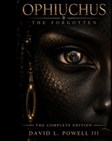 Ophiuchus: The Forgotten (Ophiuchus: The Forgotten Series) B0HHCZ1CKP Book Cover