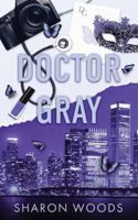 Doctor Gray: Special Edition 0648631842 Book Cover