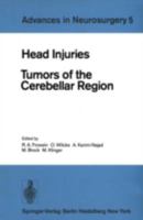 Head Injuries: Tumors Of The Crebellar Region (Advances In Neurosurgery) 3540089640 Book Cover