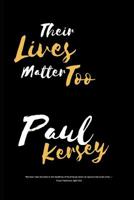 Their Lives Matter Too 1094844942 Book Cover