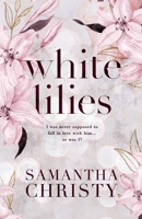 White Lilies 151699843X Book Cover