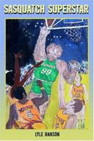 Sasquatch Superstar 1412035643 Book Cover