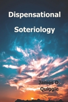Dispensational Soteriology B0CFCVDK5J Book Cover