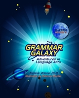 Grammar Galaxy Blue Star : Adventures in Language Arts 1735493902 Book Cover