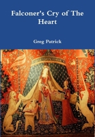 Falconer's Cry of The Heart 1300981717 Book Cover