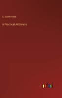 A Practical Arithmetic 3368158449 Book Cover